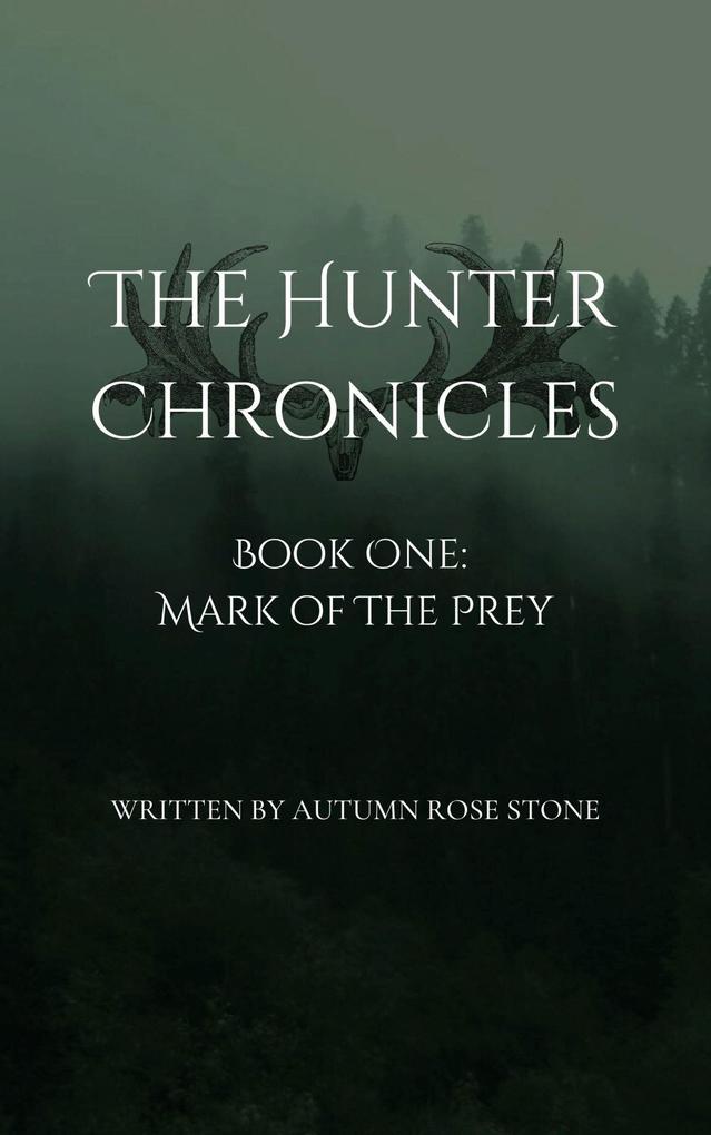 Mark of The Prey (The Hunter Chronicles #1)