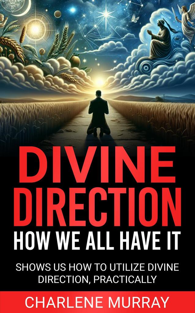 Divine Direction: How We All Have It
