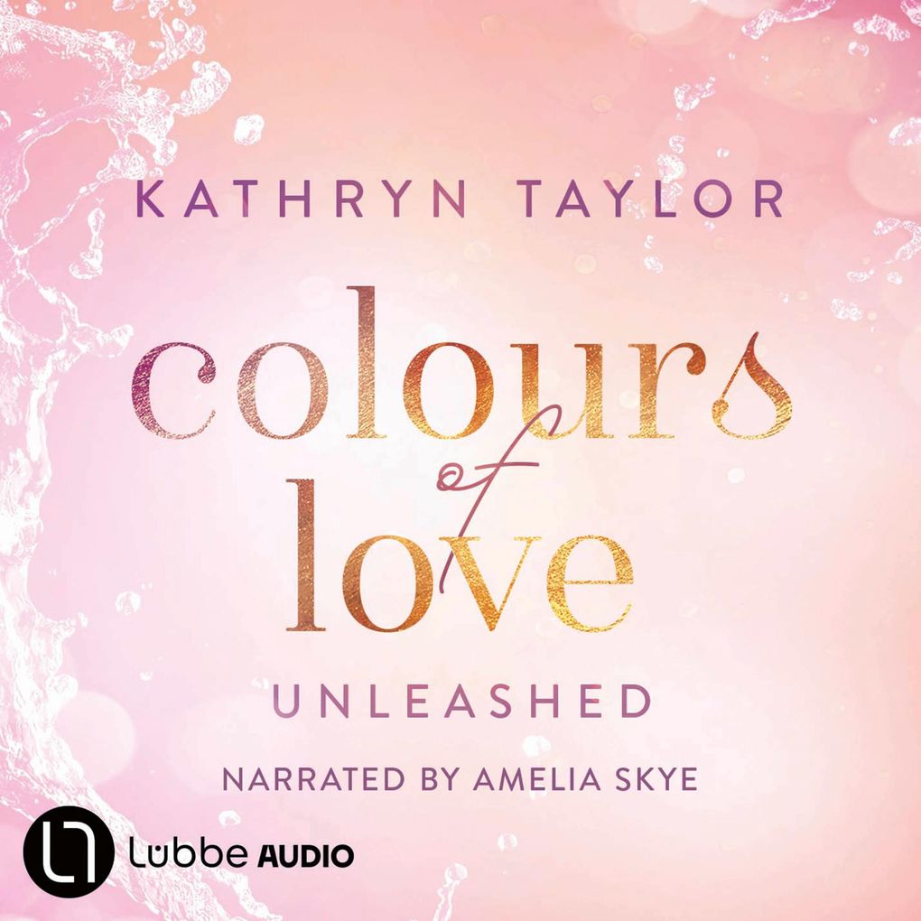 Unleashed - Colours of Love Part 3