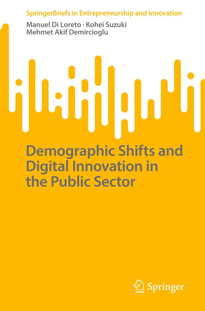 Demographic Shifts and Digital Innovation in the Public Sector