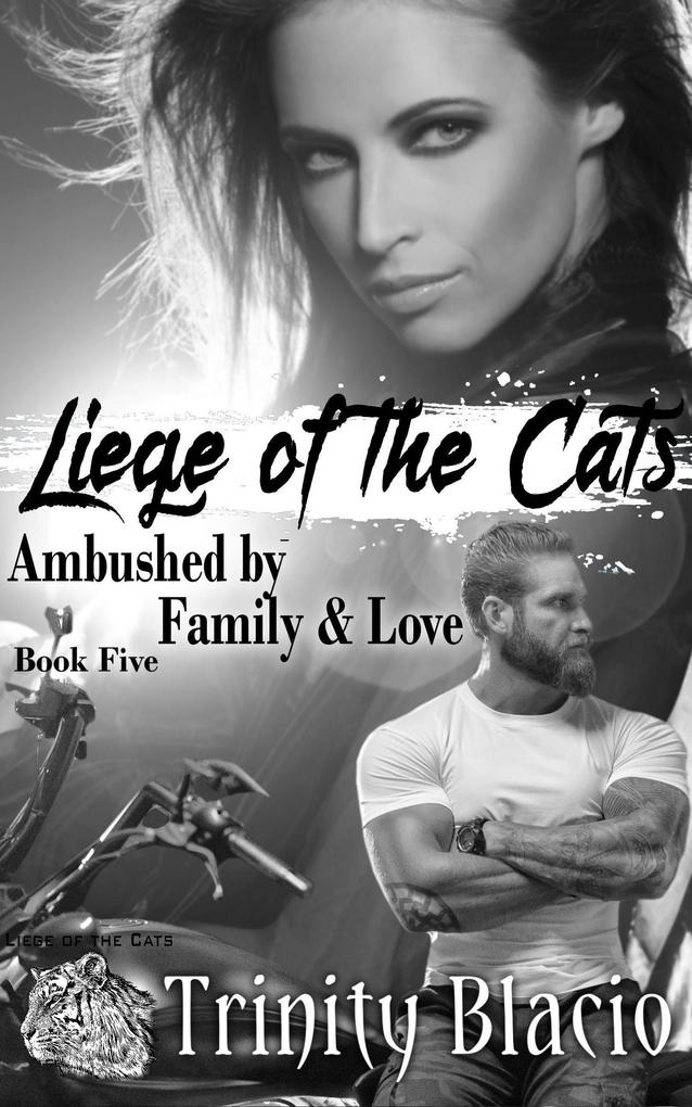 Ambushed by Family & Love (Liege of the Cats #5)