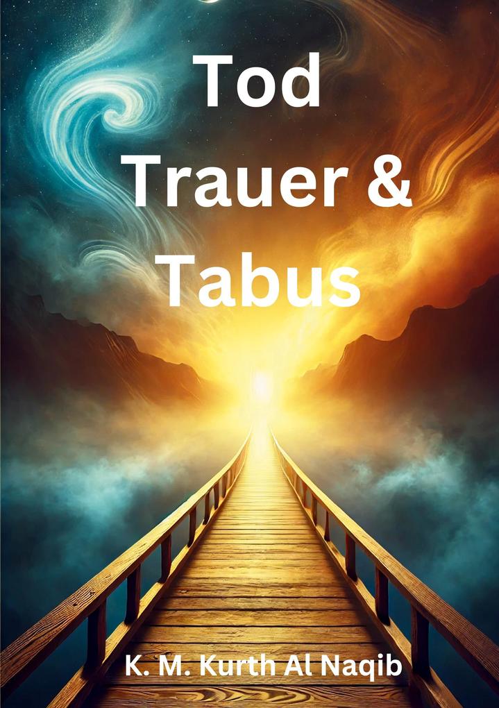 Tod Trauer und Tabus