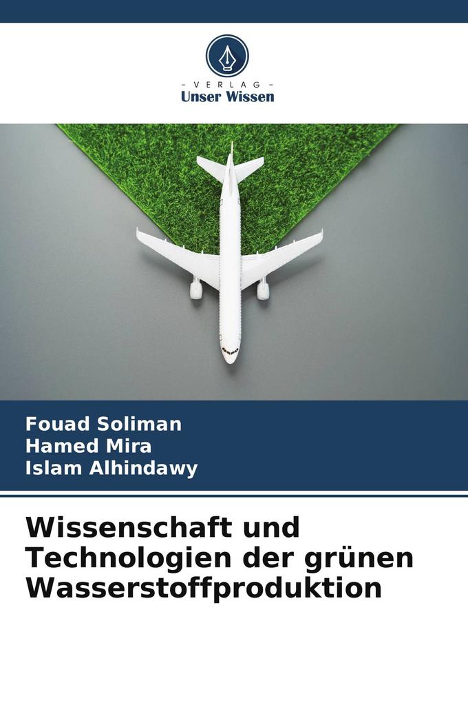 Wissenschaft und Technologien der grünen Wasserstoffproduktion