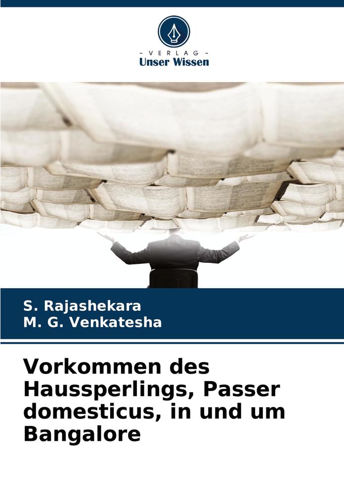 Vorkommen des Haussperlings Passer domesticus in und um Bangalore