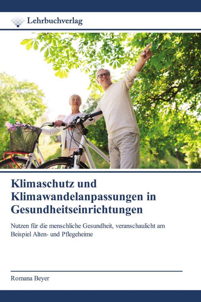 Klimaschutz und Klimawandelanpassungen in Gesundheitseinrichtungen
