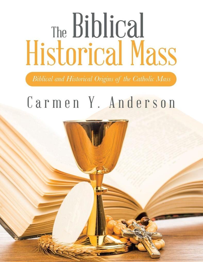 The Biblical Historical Mass