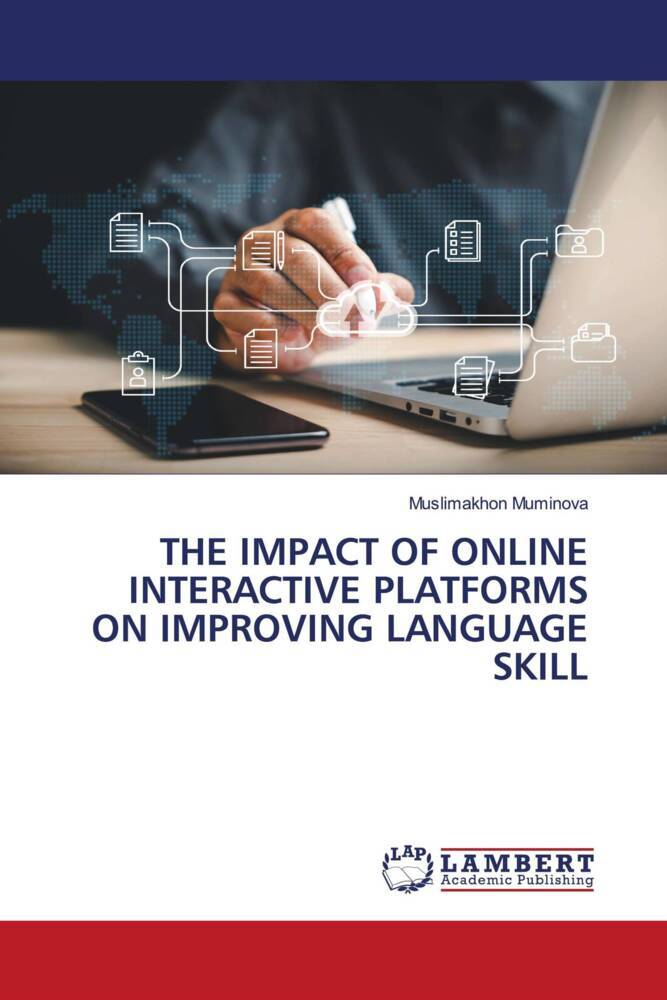 THE IMPACT OF ONLINE INTERACTIVE PLATFORMS ON IMPROVING LANGUAGE SKILL