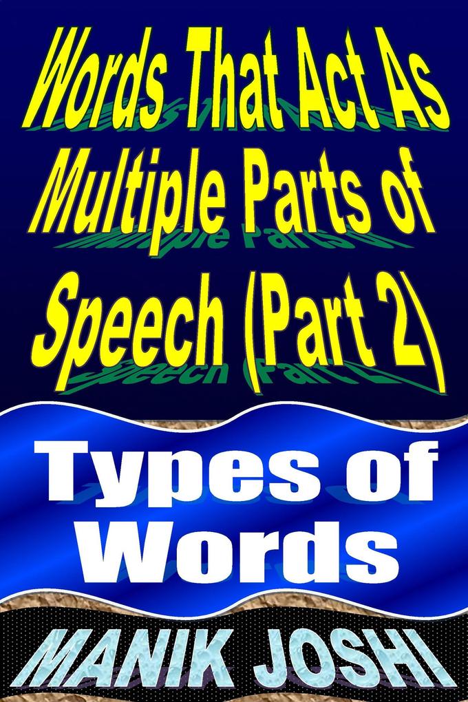 Words That Act as Multiple Parts of Speech (PART 2): Types of Words (English Daily Use #33)