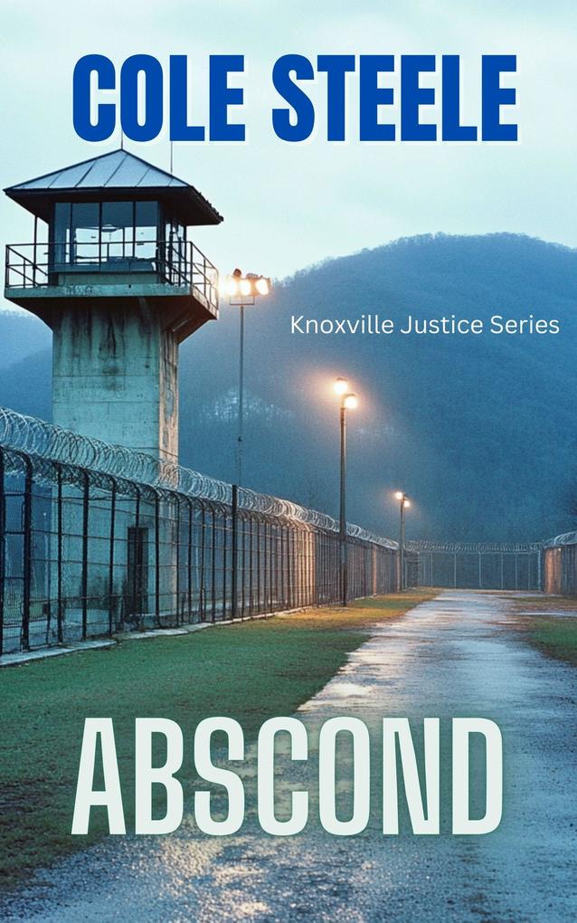 Abscond (Knoxville Justice)