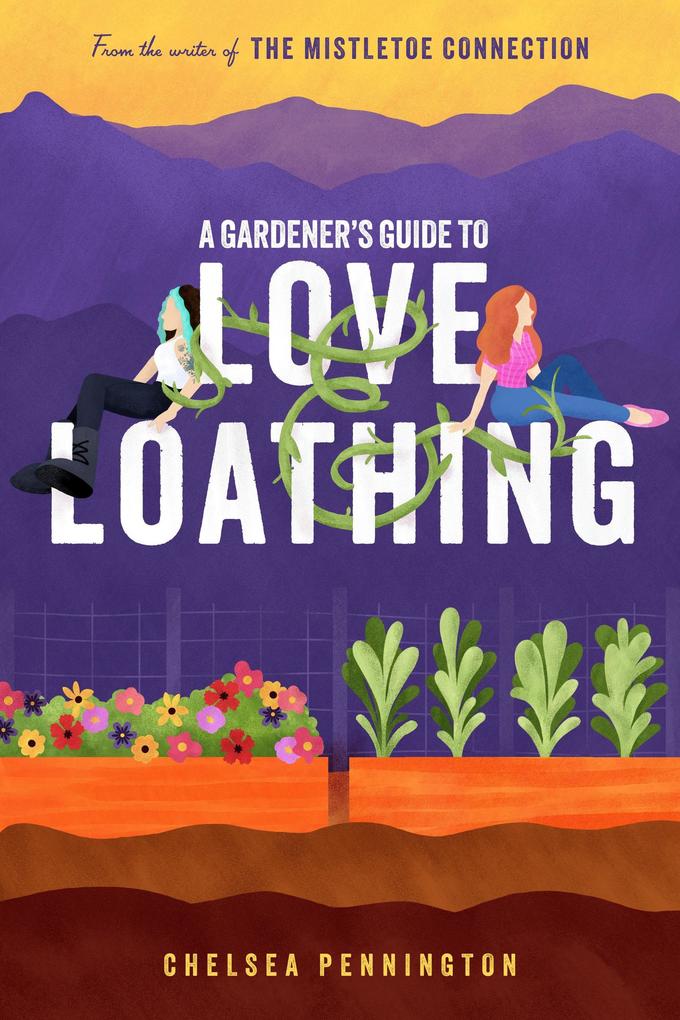 A Gardener's Guide to Love and Loathing