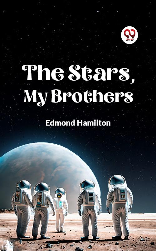 The Stars My Brothers