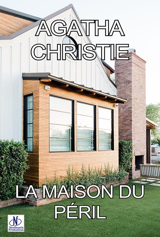 LA MAISON DU PÉRIL