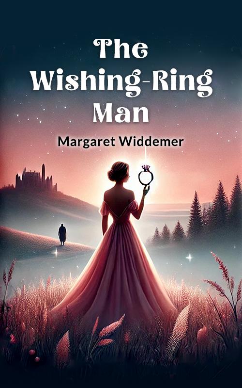 The Wishing-Ring Man