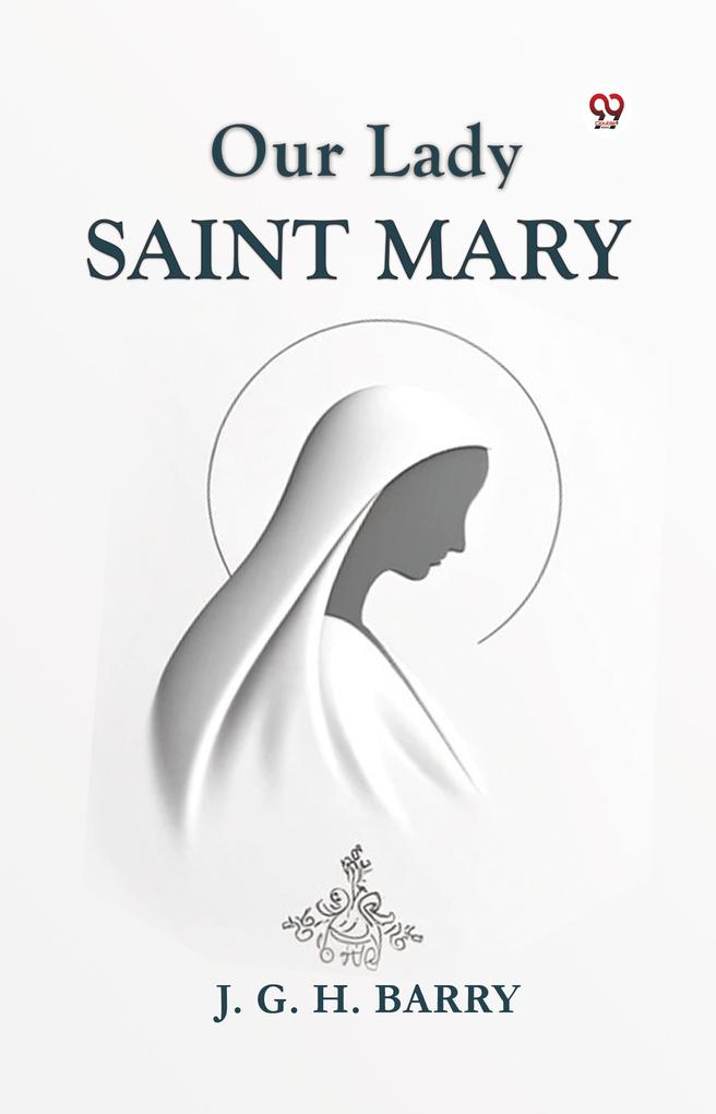 Our Lady Saint Mary