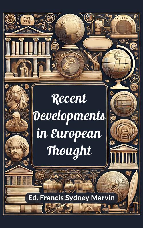 Recent Developments in European Thought