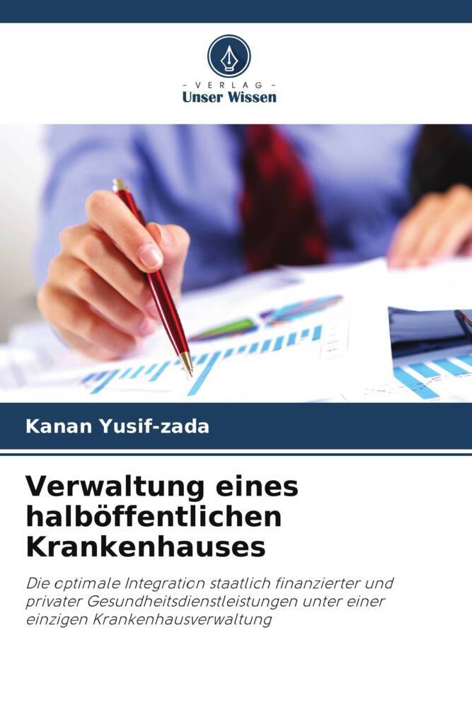Verwaltung eines halböffentlichen Krankenhauses