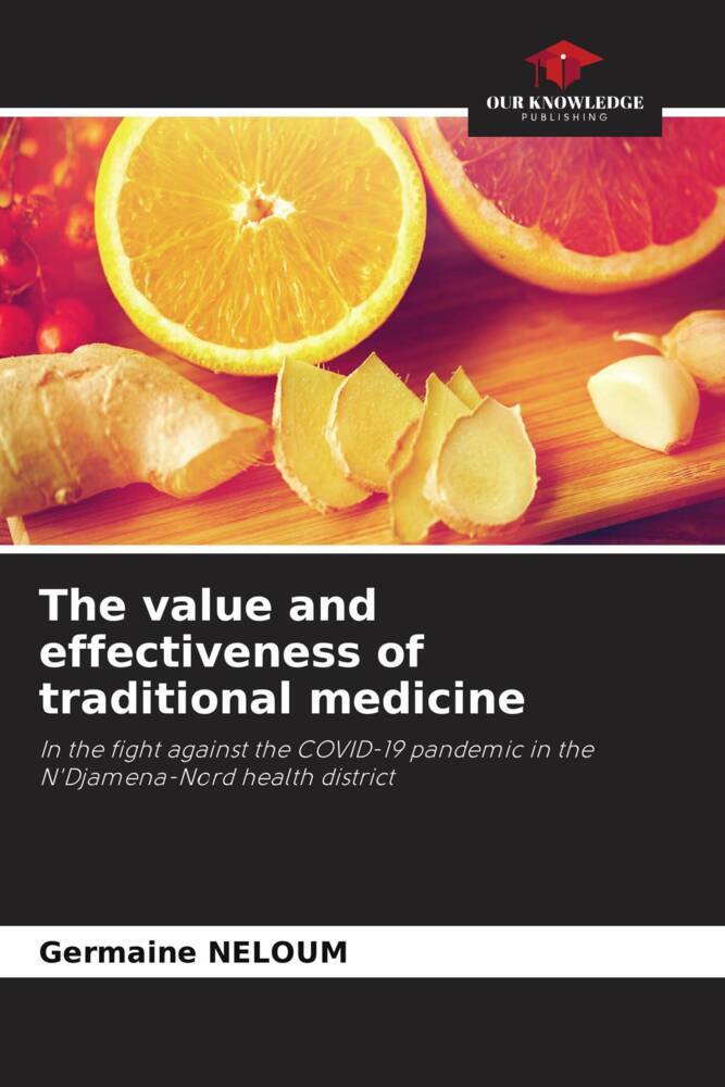 The value and effectiveness of traditional medicine