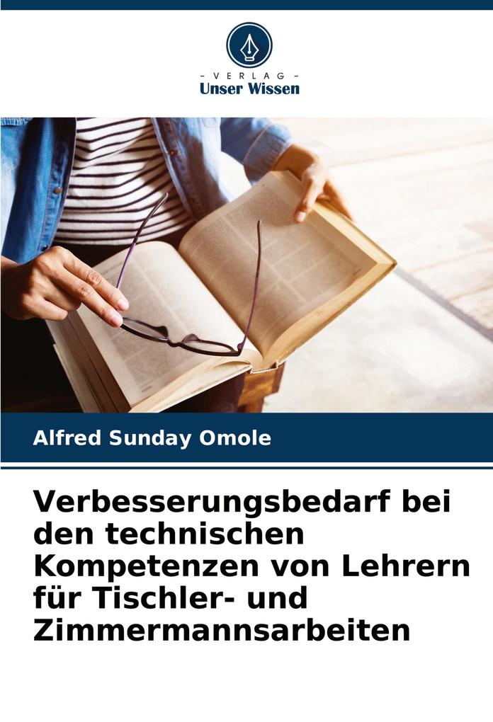 Verbesserungsbedarf bei den technischen Kompetenzen von Lehrern für Tischler- und Zimmermannsarbeiten
