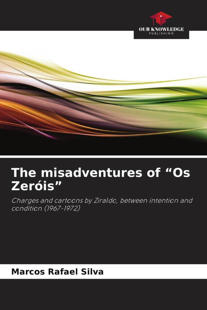 The misadventures of 'Os Zeróis'