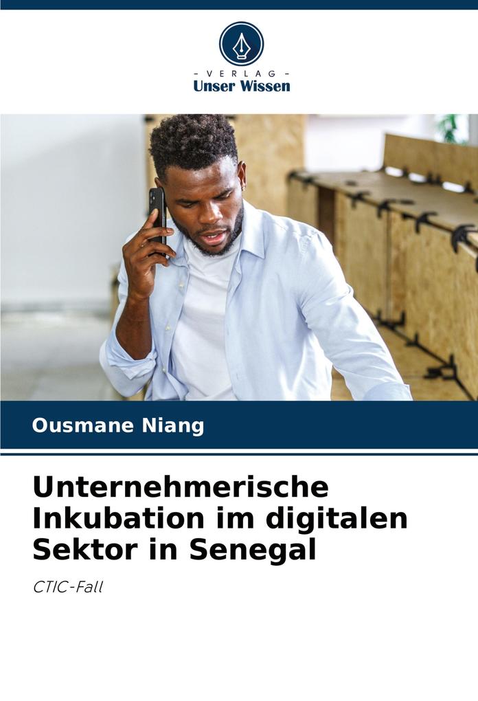 Unternehmerische Inkubation im digitalen Sektor in Senegal