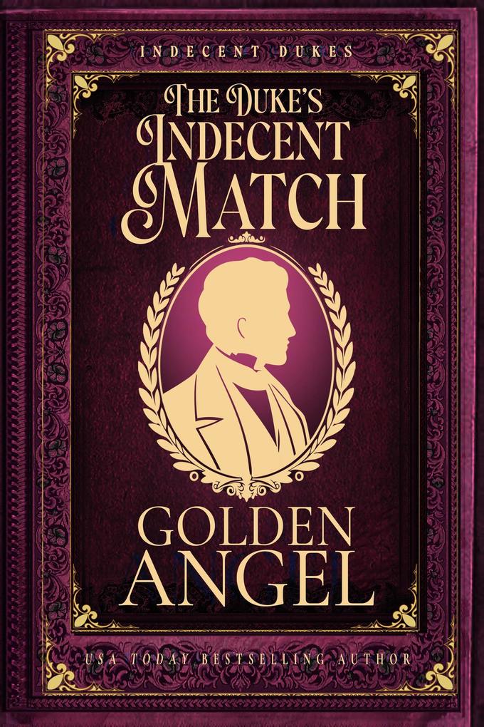 The Duke's Indecent Match