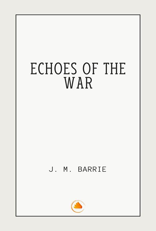 Echoes Of The War