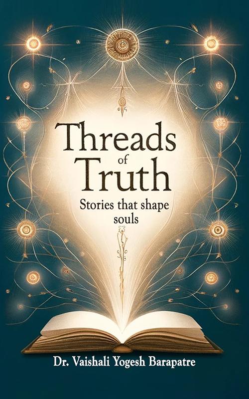 Threads of truthStories that shape souls