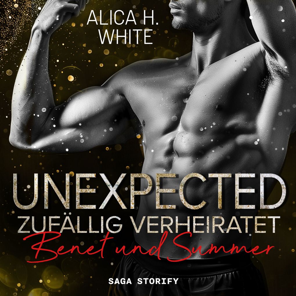 Unexpected Zufällig Verheiratet: Benet und Summer (New York Tigers 7)