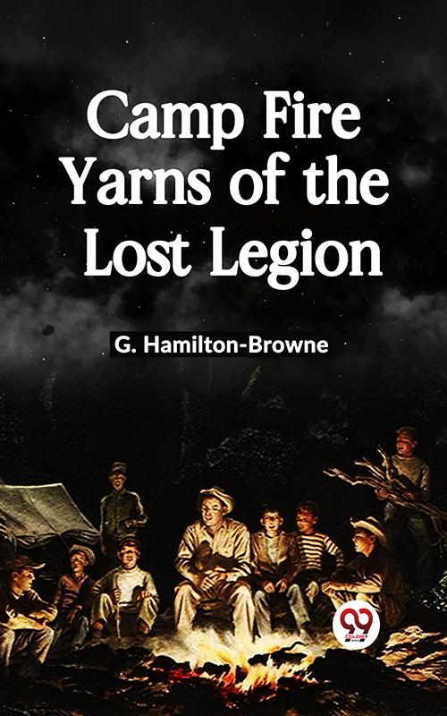 Camp Fire Yarns of the Lost Legion