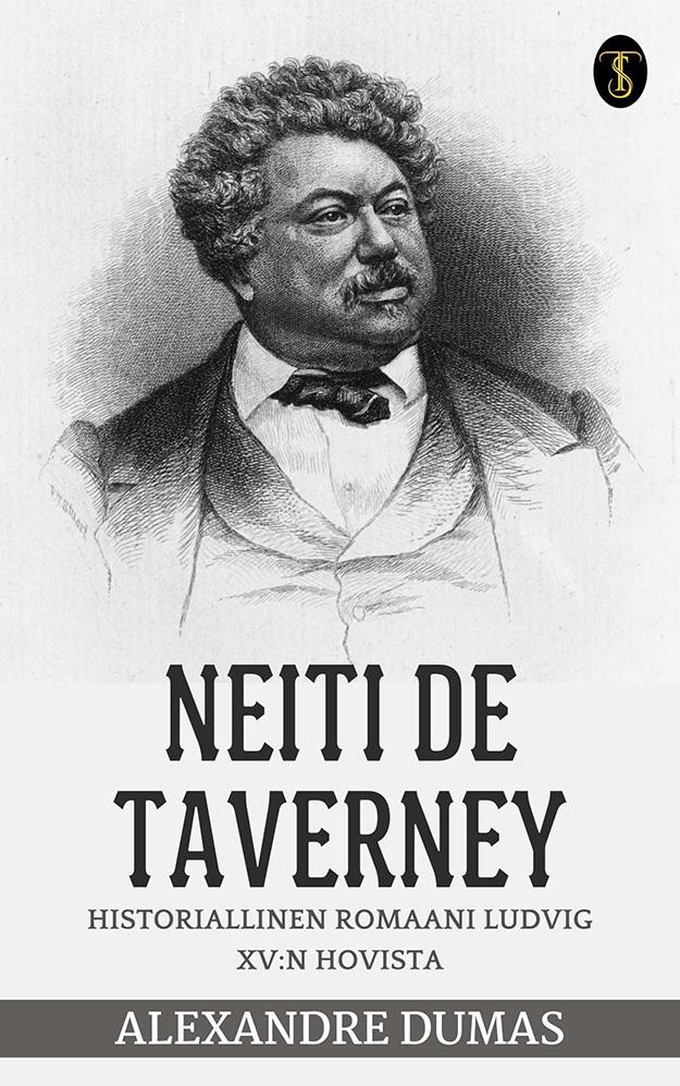 Neiti de Taverney: Historiallinen romaani Ludvig XV:n hovista