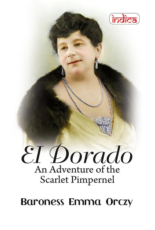 El Dorado: An Adventure of the Scarlet Pimpernel