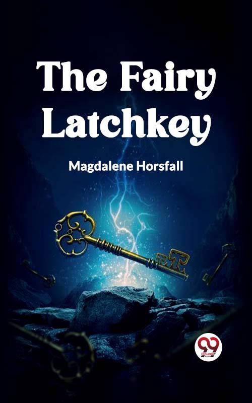 The Fairy Latchkey