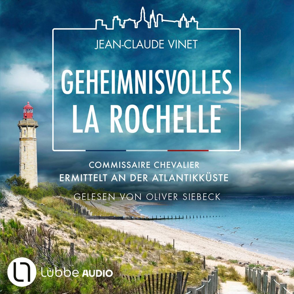 Geheimnisvolles La Rochelle - Commissaire Chevalier ermittelt an der Atlantikküste - Commissaire Chevalier Teil 3