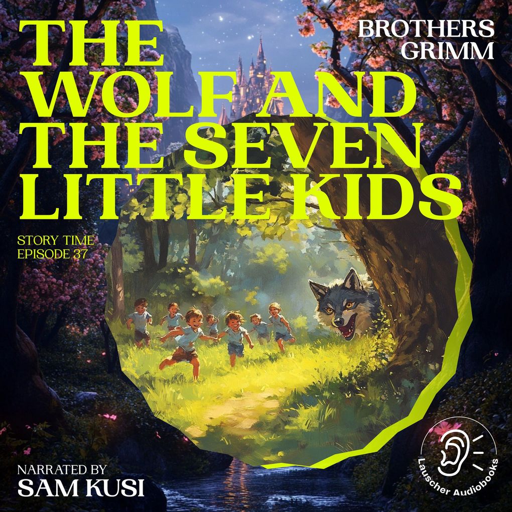 The Wolf and the Seven Little Kids (Story Time Episode 37)