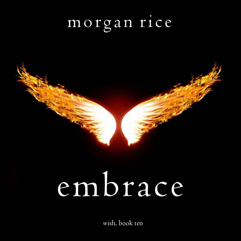 Embrace (Wish Book Ten)