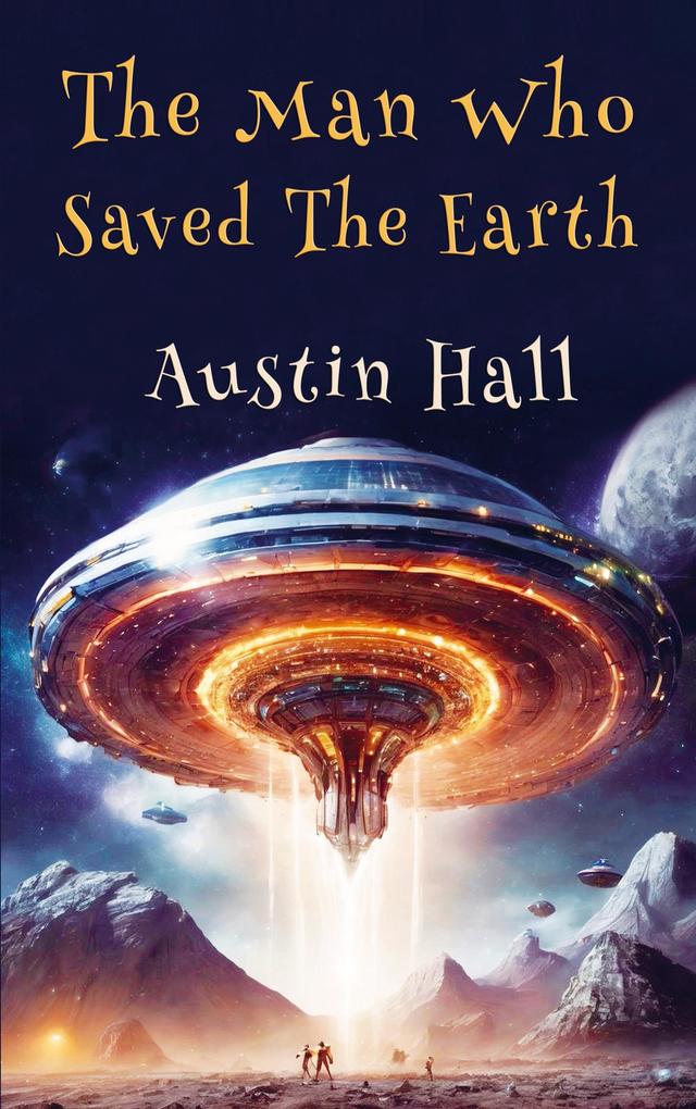 The Man Who Saved The Earth