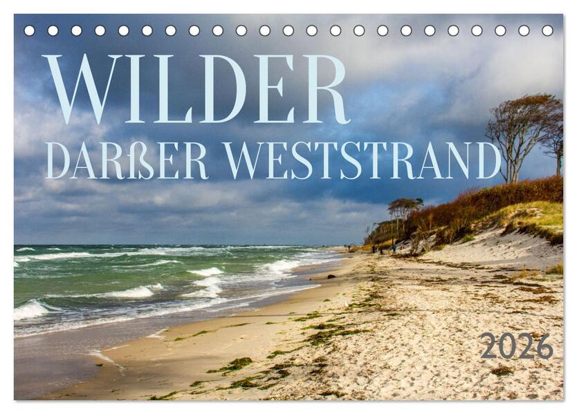 Wilder Darßer Weststrand (Tischkalender 2026 DIN A5 quer) CALVENDO Monatskalender