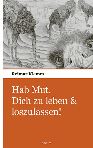 Hab Mut Dich zu leben & loszulassen!