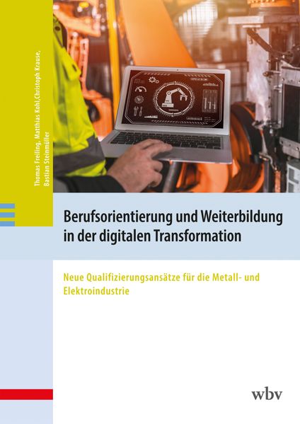 Berufsorientierung und Weiterbildung in der digitalen Transformation