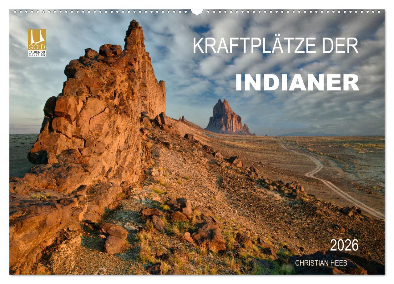 Kraftplätze der Indianer (Wandkalender 2026 DIN A2 quer) CALVENDO Monatskalender