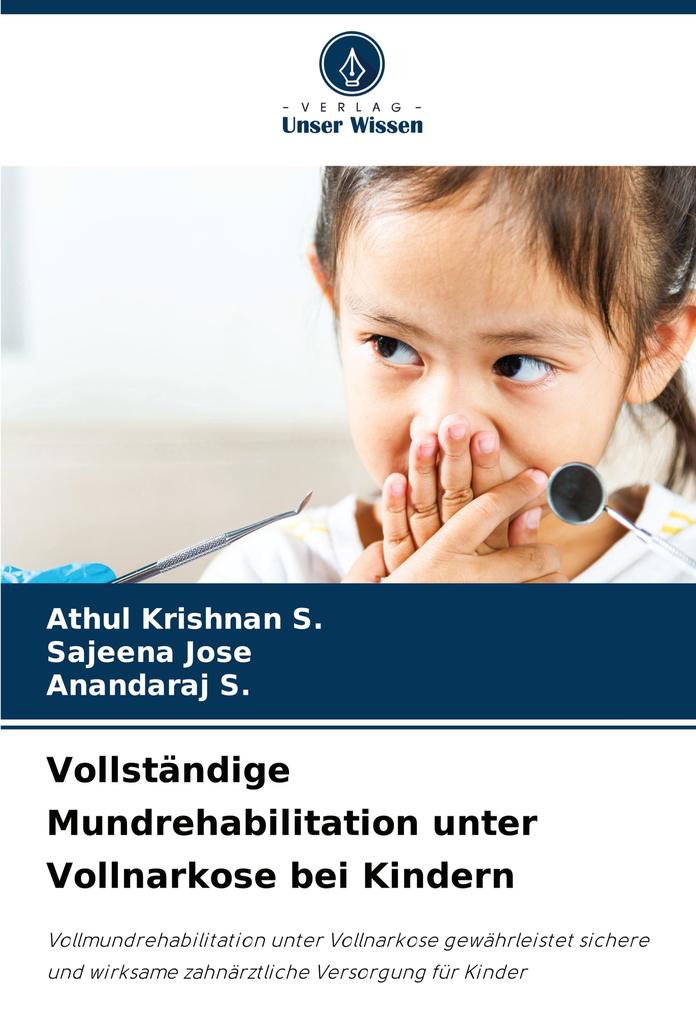 Vollständige Mundrehabilitation unter Vollnarkose bei Kindern