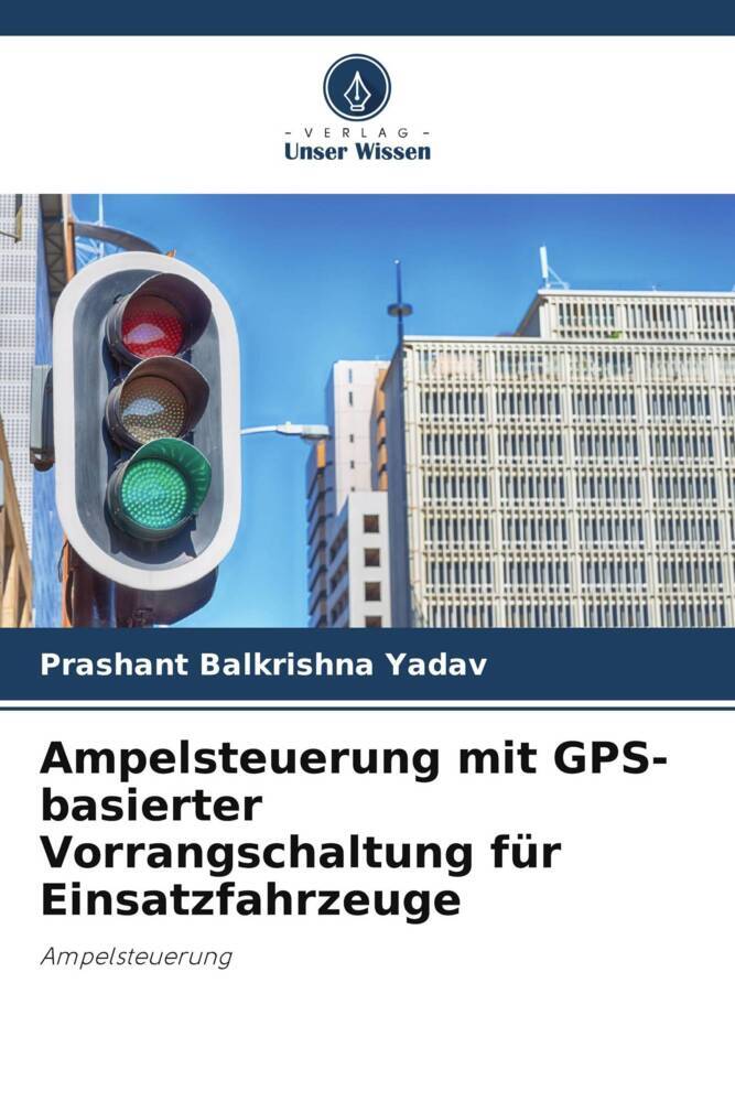 Ampelsteuerung mit GPS-basierter Vorrangschaltung für Einsatzfahrzeuge