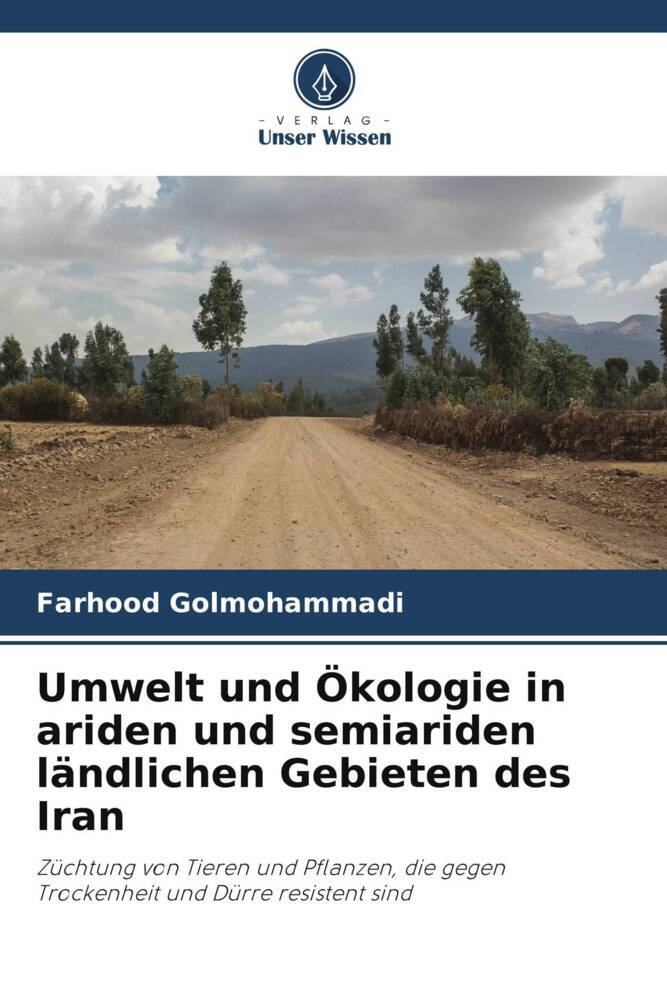 Umwelt und Ökologie in ariden und semiariden ländlichen Gebieten des Iran