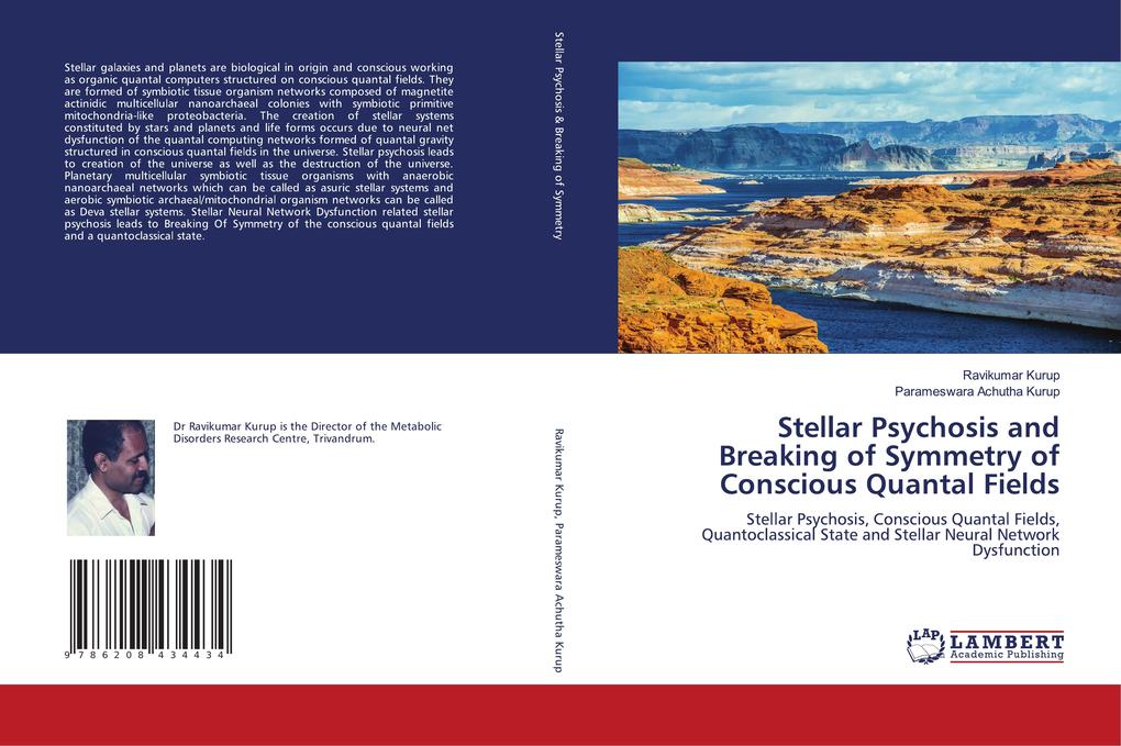 Stellar Psychosis and Breaking of Symmetry of Conscious Quantal Fields