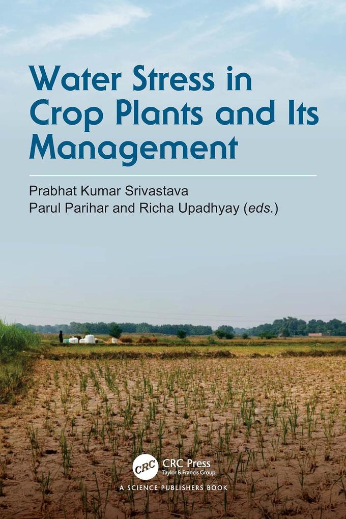 Water Stress in Crop Plants and Its Management