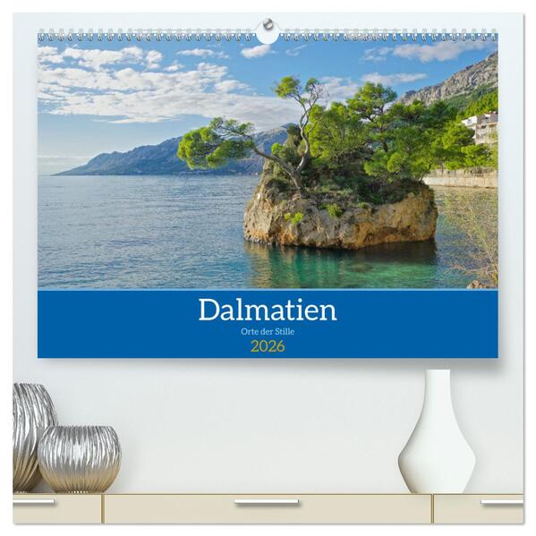 Dalmatien - Stille Orte (hochwertiger Premium Wandkalender 2026 DIN A2 quer) Kunstdruck in Hochglanz