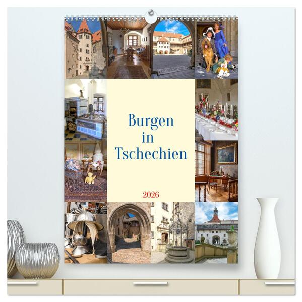 Burgen in Tschechien (hochwertiger Premium Wandkalender 2026 DIN A2 hoch) Kunstdruck in Hochglanz