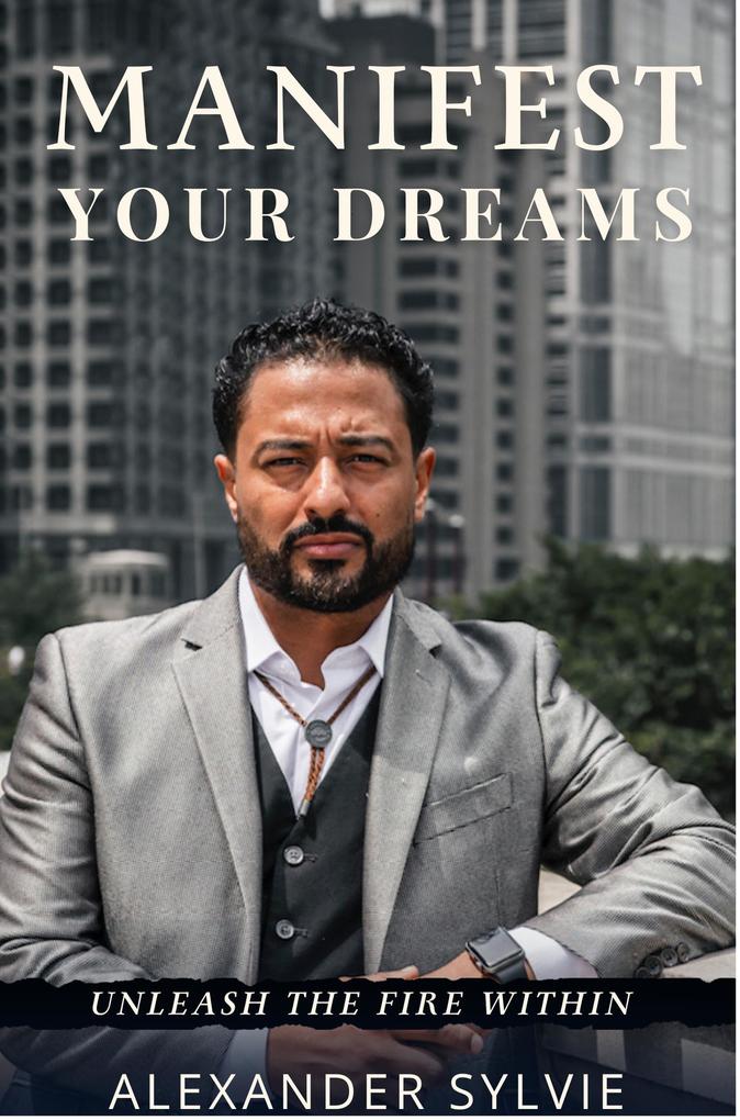 Manifest Your Dreams