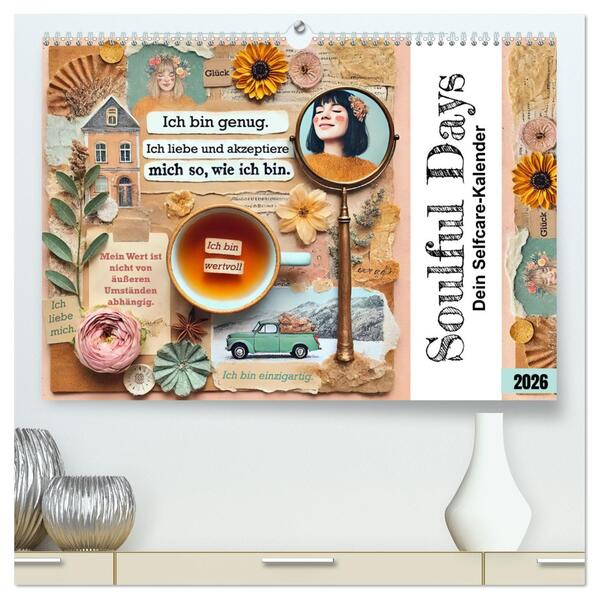 Soulful Days - Dein Selfcare-Kalender (hochwertiger Premium Wandkalender 2026 DIN A2 quer) Kunstdruck in Hochglanz