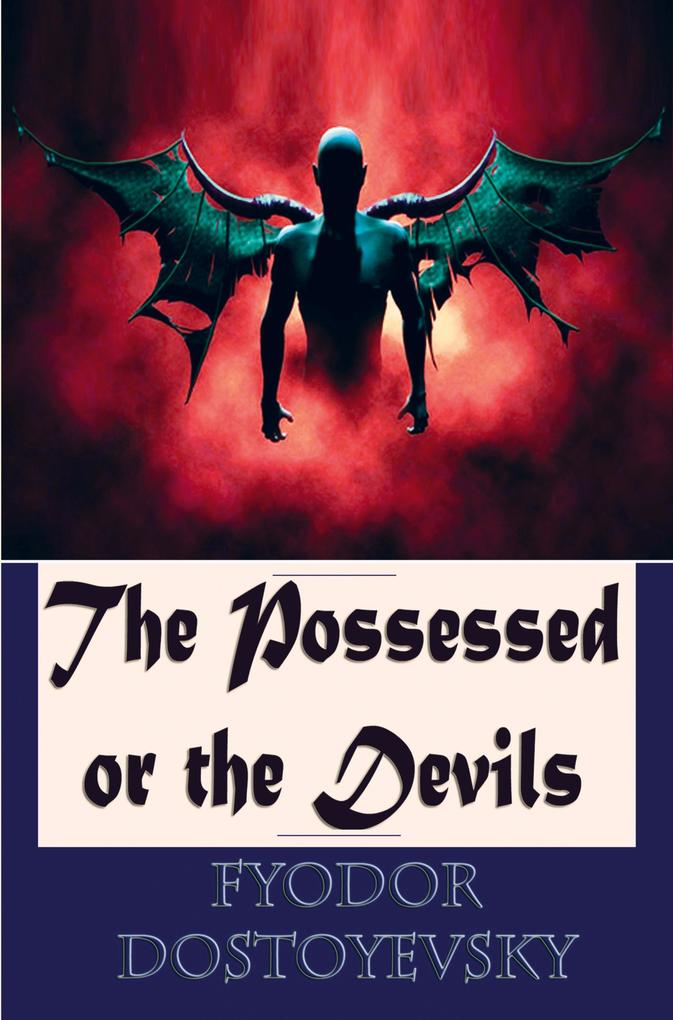 The Possessed or the Devils
